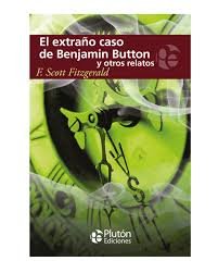 El Extraño Caso de Benjamin Button y otros relatos