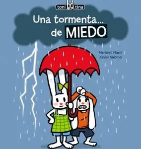 Una tormenta... de miedo