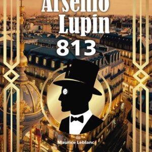 Arsenio Lupín 813